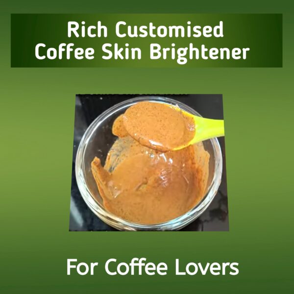 Rich Customized Coffee Skin Brightener - 150g